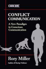 Book: Conflict Communication by Rory Miller